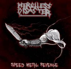 Merciless Disaster : Speed Metal Revenge